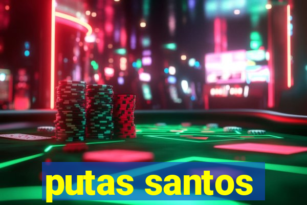 putas santos